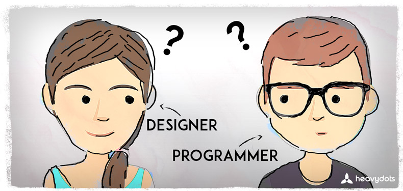 Tips for Designers and Programmers to get along.